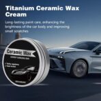 Titanium Ceramic Wax Cream for Cars,Advanced Car Coating & Polishing Wax,Strong Protection & Long-Lasting Shine,Waterless Ceramic Spray Wax,Safe for All Paint,Includes Microfiber Sponge (1 PCS) - Image 7