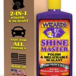 Wizards Shine Master Polish and Breathable Sealant - 16 oz - No Wax or Free Silicone - Polishes and Protects with No Greasy Film - Wax Replacement Car Polishing Compound for Boat and Car Polish