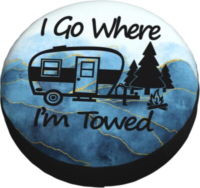 Spare Tire Cover I Go Where I'm Towed Weatherproof Universal Wheel Protectors for RV Travel Trailer Camper 15in - Image 2