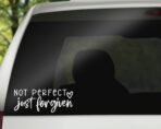 Not Perfect Just Forgiven Decal | Christian Religious Vinyl Sticker | Car Bumper Sticker Window Laptop Tumbler Decal | 7.5" x 3" Size White | Made in USA | DECALBUNNY - Image 2