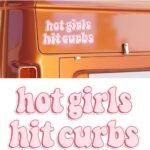 Car Stickers Decal, Hot Girls Hit Curbs Car Sticker, Funny Bumper Stickers for GenZ Ladies Driver, Vinyl Waterproof Stickers Decal, Gifts Idea Sticker for Cars Trucks Motorcycles