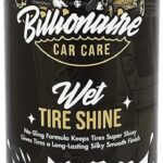 Billionaire wet tire shine spray - 1 Can 14 oz No sling formula Long-lasting silky smooth finish - Spraying maximum Protection Fast Dry - Car Detailing