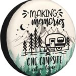 Spare Tire Cover for RV Camper Trailer Making Memories One Campsite at a Time, Weatherproof Universal Wheel Cover for RV Travel Trailer Camper Truck 15inch