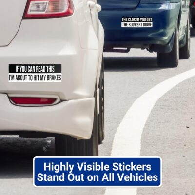 Higly Visible, Long-Lasting Vinyl Anti-Tailgating Bumper Stickers. Hilarious 2 Pack 3x9 in Funny Driving Decals. Strong Adhesive. Stick Joke Driver Labels on Cars, Trucks, Minivans and Other Vehicles - Image 3