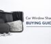 Car Window Shades Buying Guide